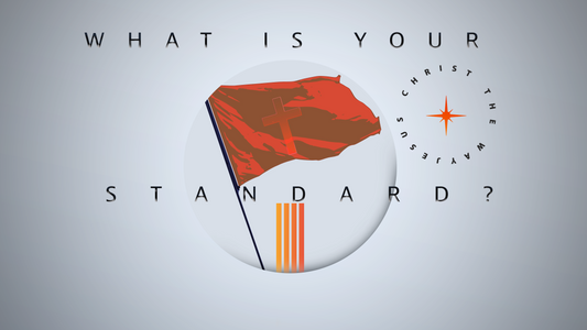 WHAT IS YOUR STANDARD?