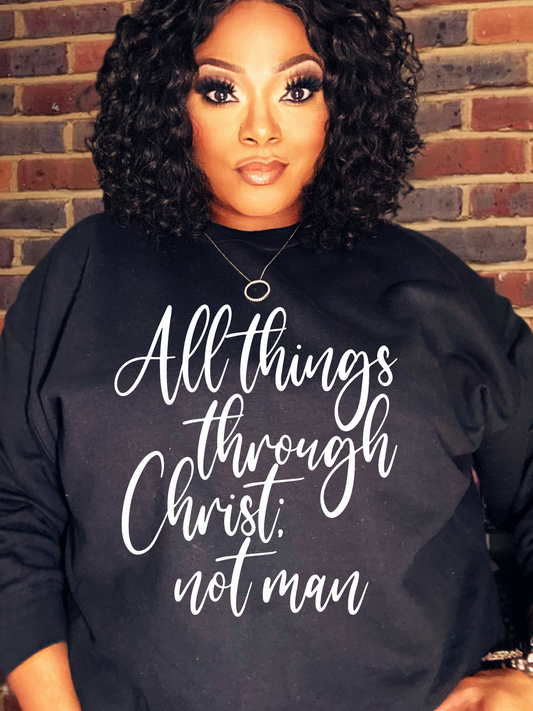 All Things Through Chirst Sweatshirt