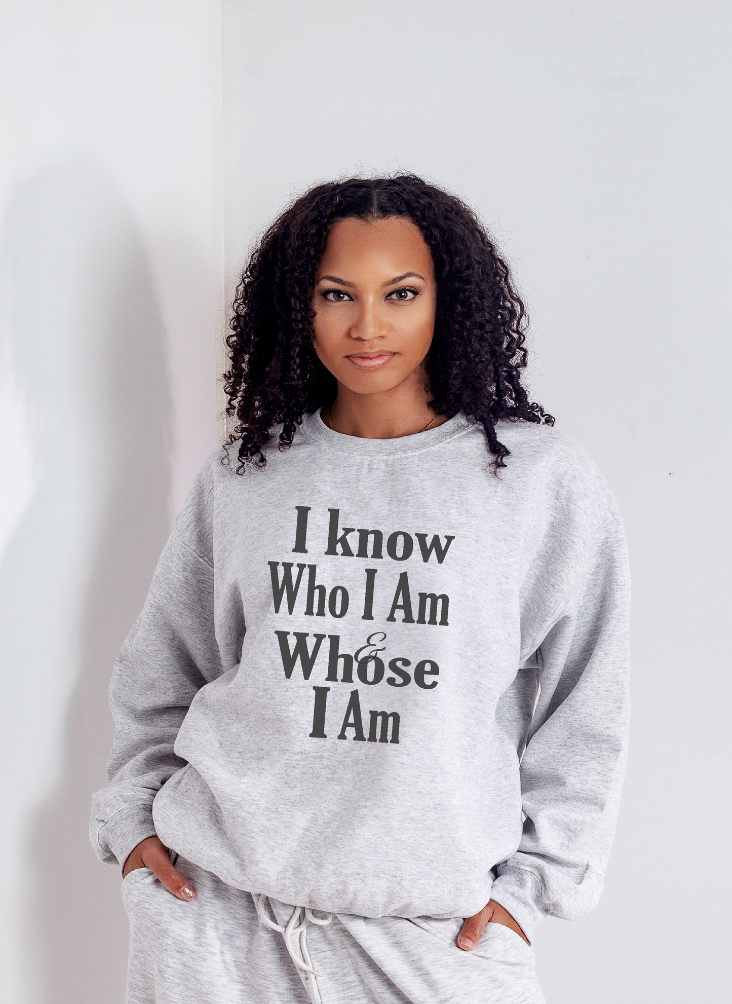 I Know Who I Am Sweatshirt